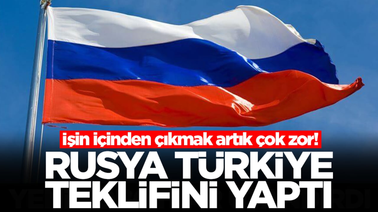 İşin içinden çıkmak artık çok zor! Rusya Türkiye teklifini yaptı