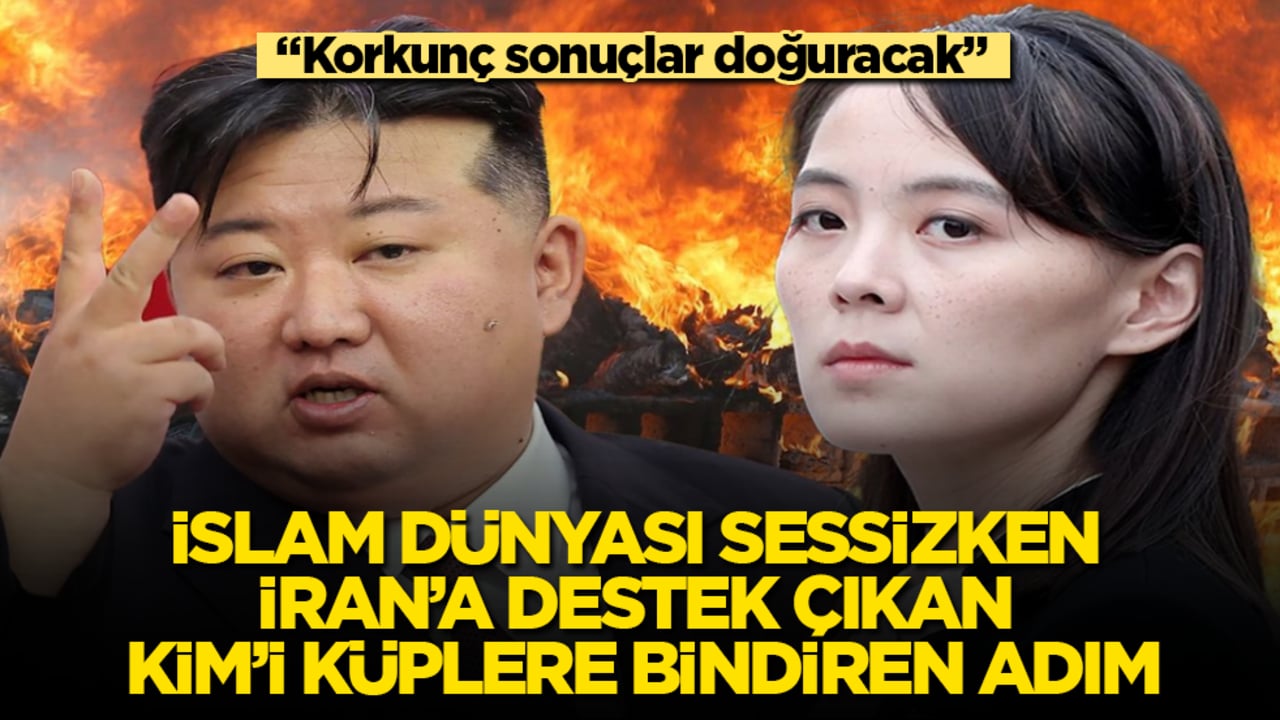İslam dünyası sessizken İran’a destek çıkan Kim’i küplere bindiren adım: Korkunç sonuçlar doğuracak