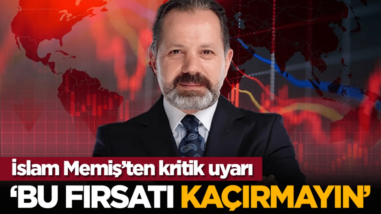 İslam Memiş’ten kritik uyarı: "Bu fırsatı kaçırmayın"