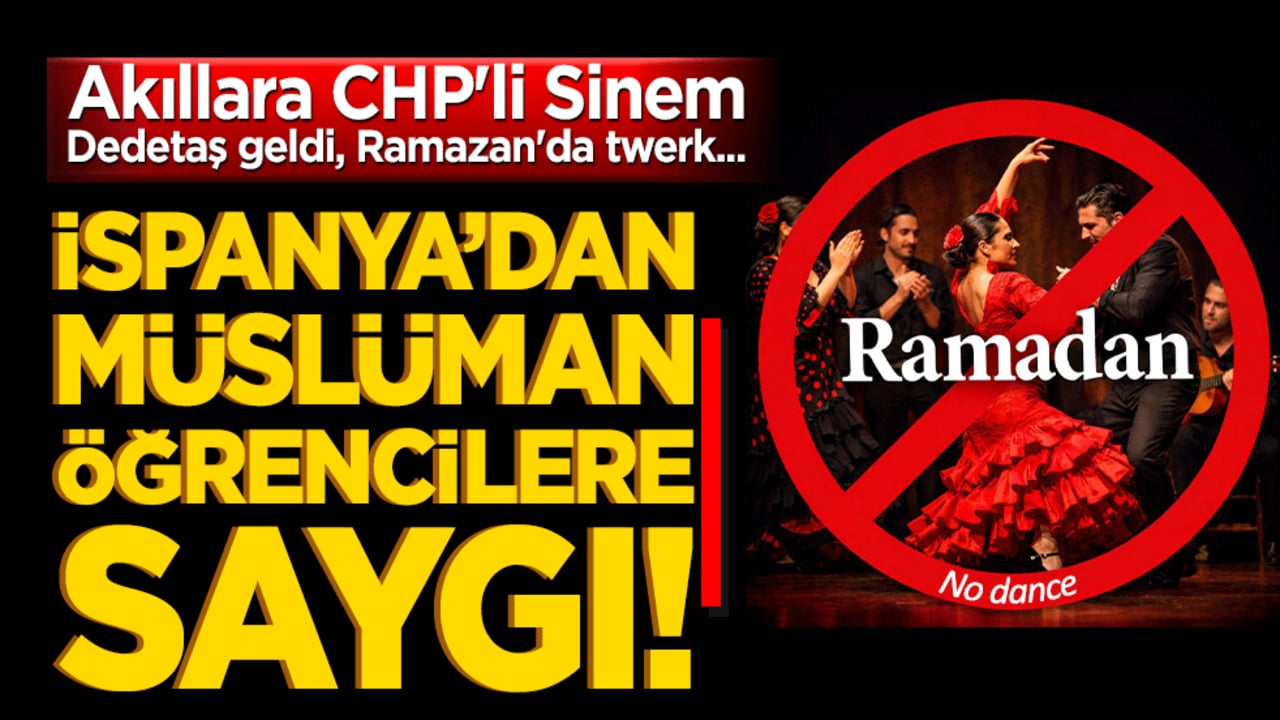 İspanya’dan Müslüman öğrencilere saygı! Akıllara CHP'li Sinem Dedetaş geldi, Ramazan'da twerk...