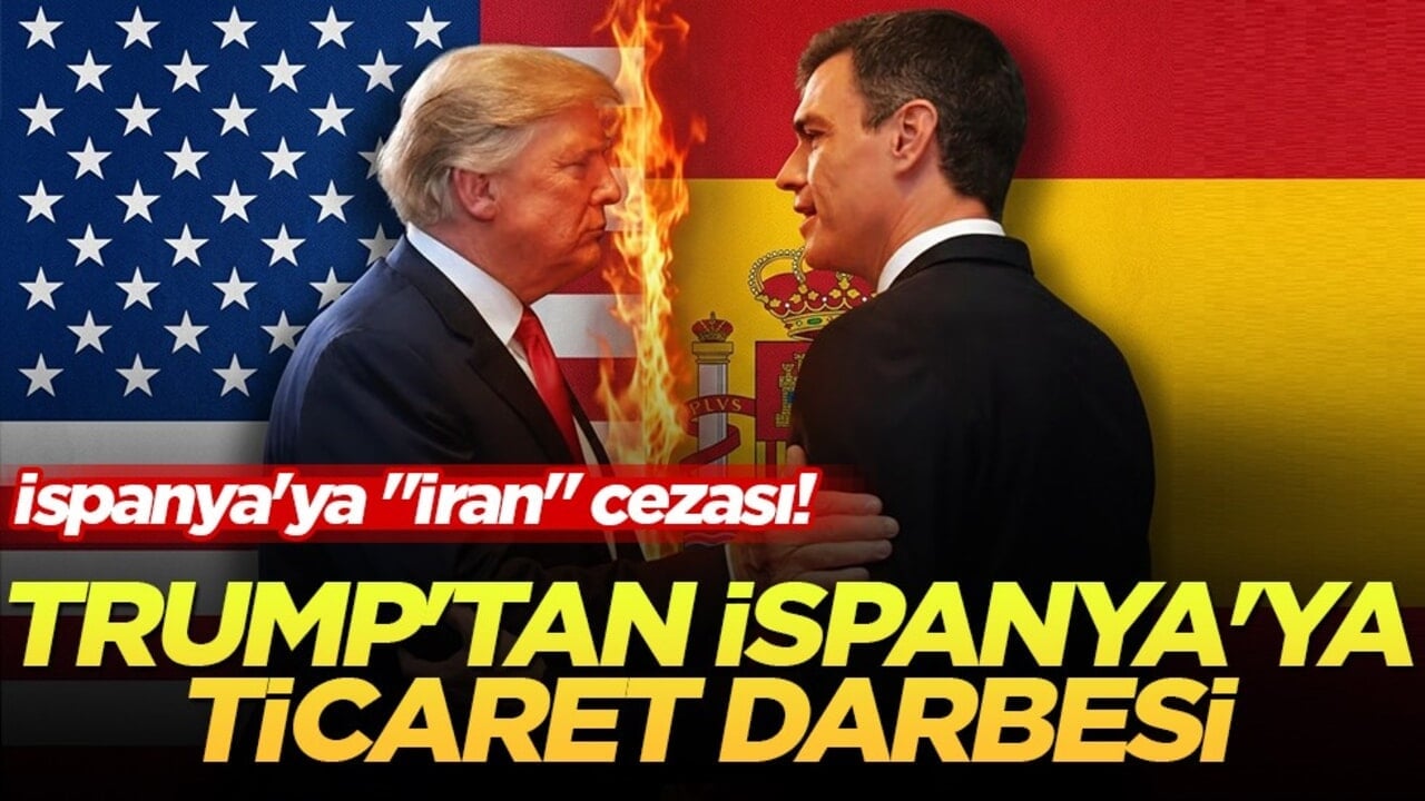 İspanya’dan Trump’ın "Ticareti keseriz" tehdidine sert tepki