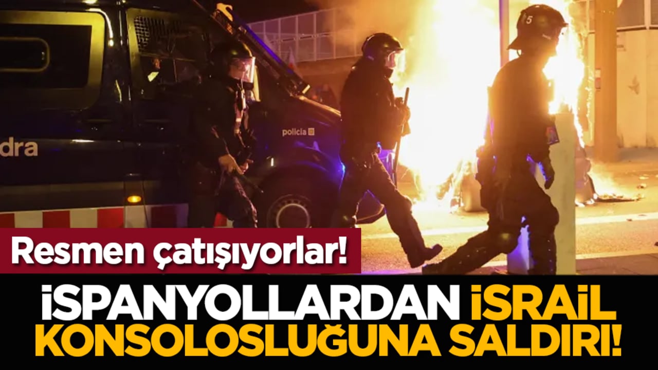 İspanyollardan İsrail konsolosluğuna saldırı! Resmen çatışıyorlar!