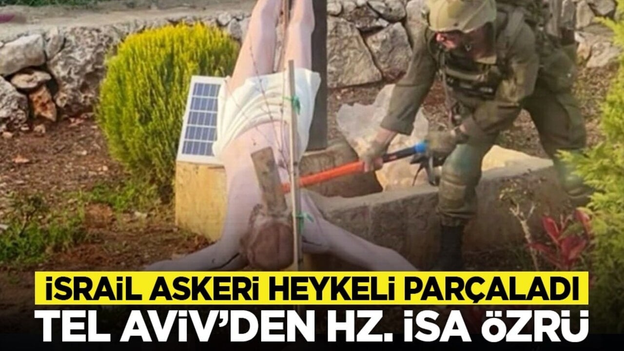 İsrail askeri heykeli parçaladı: Tel Aviv’den Hz. İsa özrü