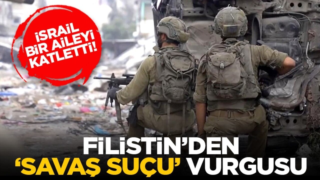 İsrail bir aileyi katletti! Filistin’den ‘Savaş suçu’ vurgusu