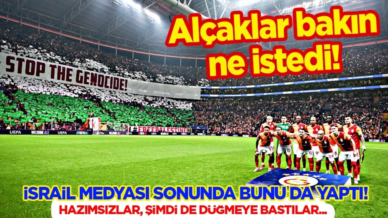 İsrail medyasından Galatasaray'a ceza vermesi için UEFA'ya çağrı! Alçaklar sonunda bunun için UEFA'ya gittiler