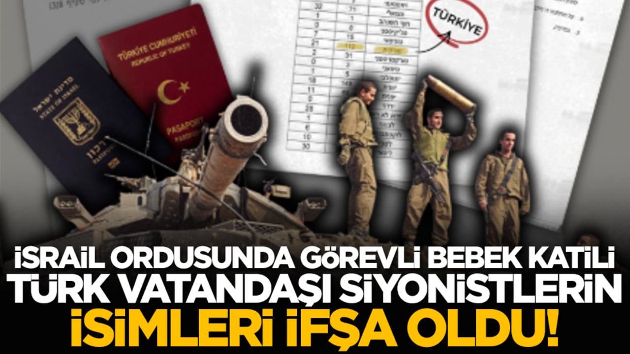 İsrail ordusunda görevli bebek katili Türk vatandaşı siyonistlerin isimleri ifşa oldu!