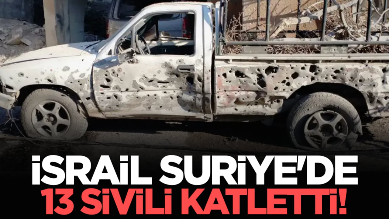 İsrail Suriye'de 13 sivili katletti!
