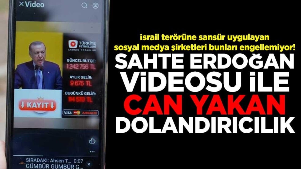 İsrail terörüne sansür uygulayan sosyal medya şirketleri bunları engellemiyor! Sahte Erdoğan videosu ile can yakan dolandırıcılık