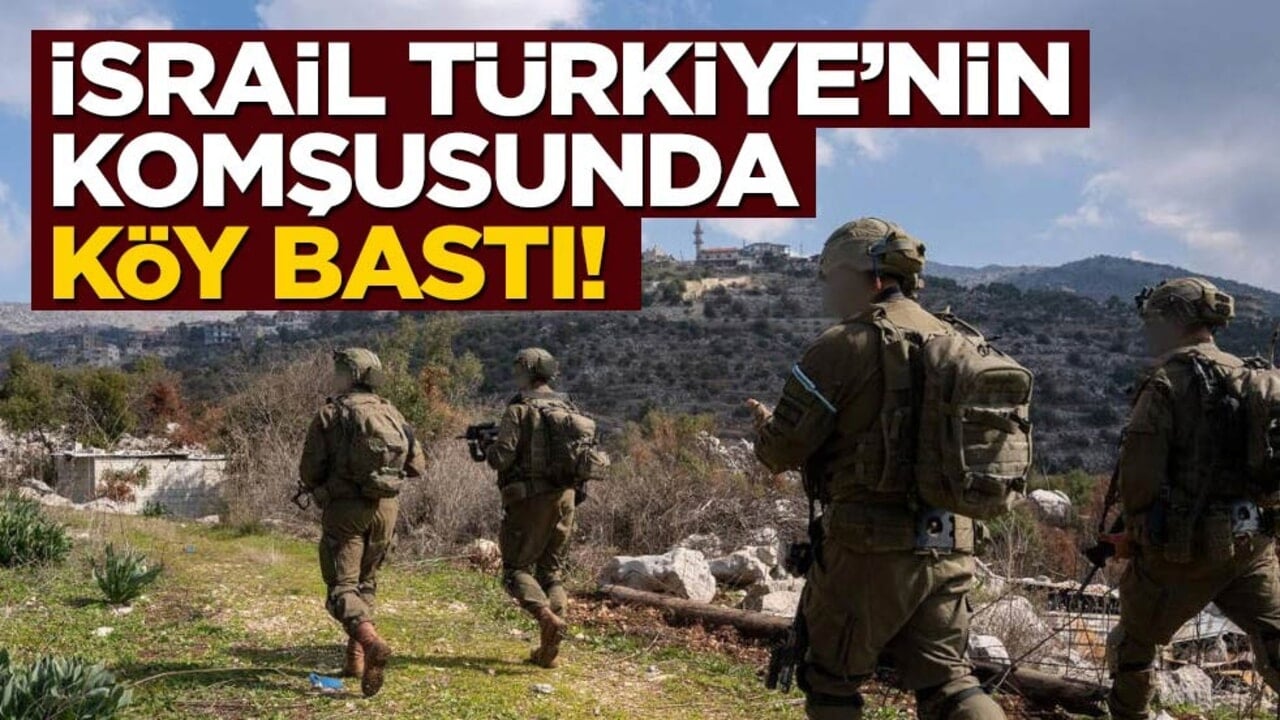 İsrail Türkiye'nin komşusunda köy bastı!