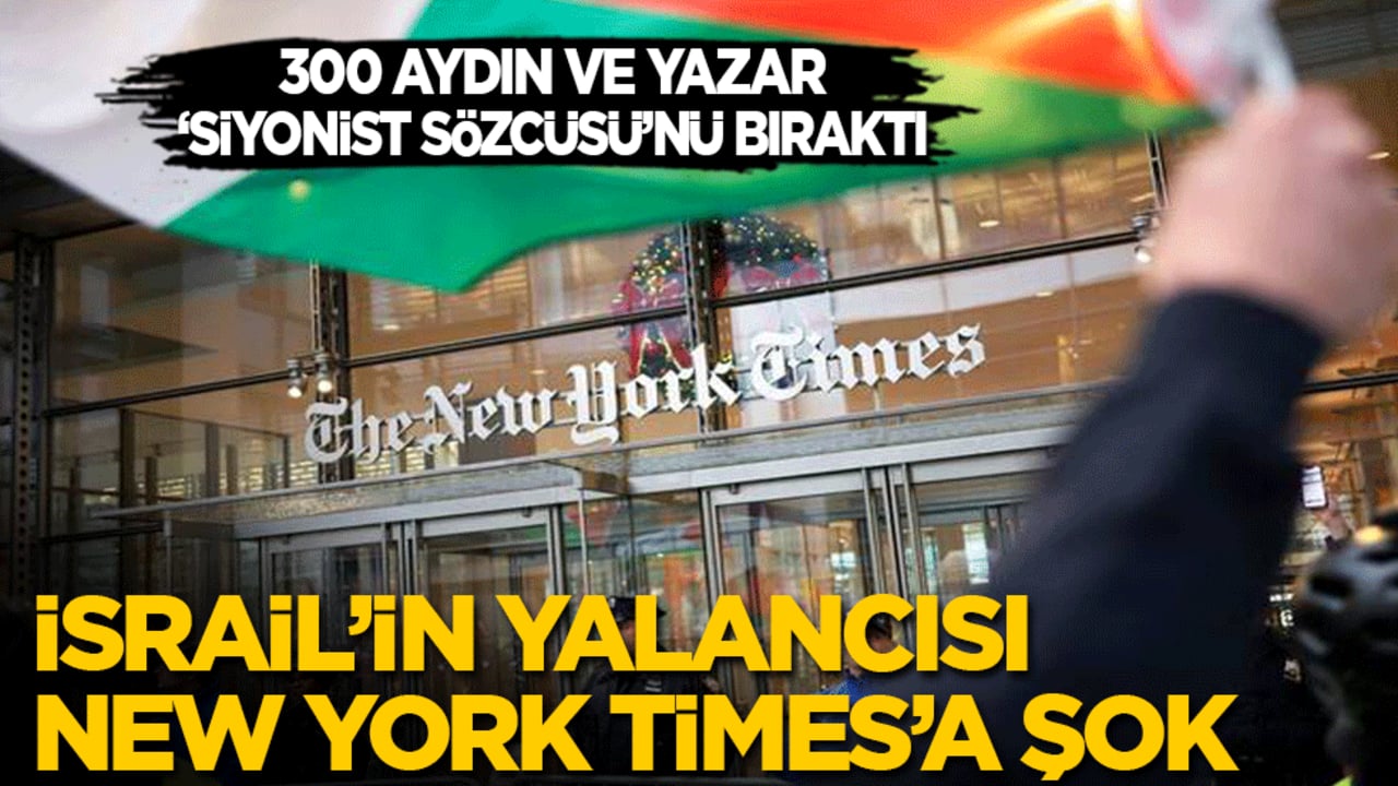 İsrail yalancısı New York Times’a şok: 300 yazar 'siyonistlerin sözcüsü' diyerek gazeteyi bıraktı!