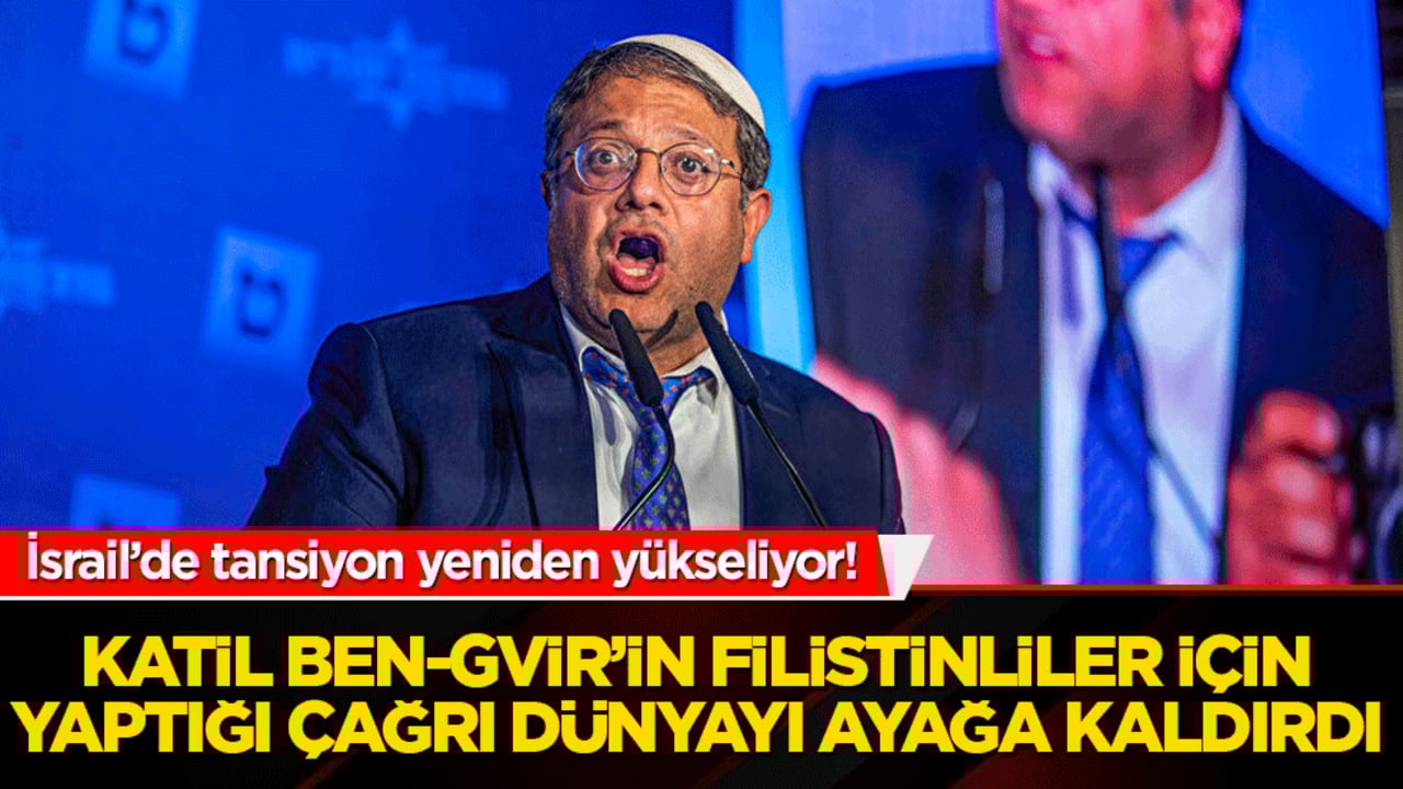 İsrail’de tansiyon yeniden yükseliyor! Ben-Gvir Filistinliler için idam çağrısı yaptı