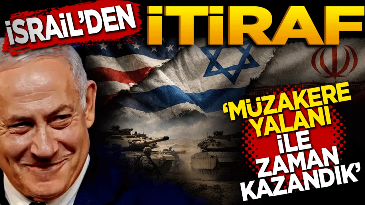 İsrail'den itiraf: Müzakere yalanı ile zaman kazandık!