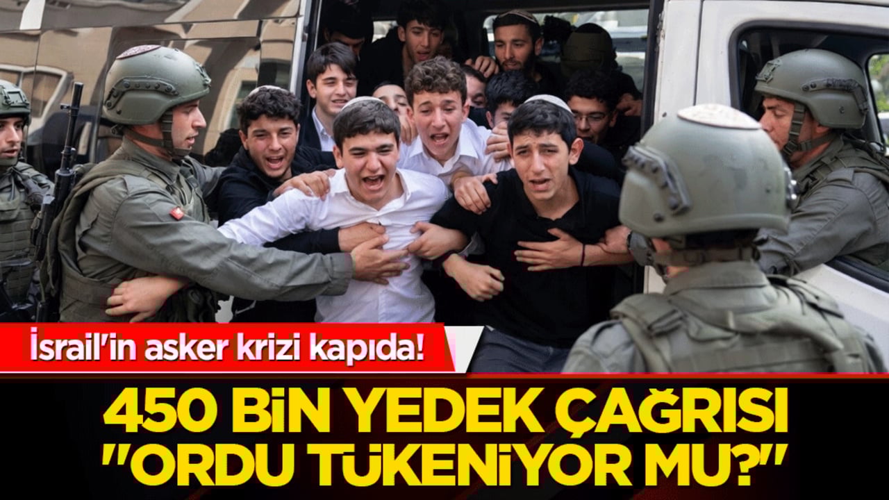 İsrail'den topyekün savaş hazırlığı! 450 bin yedek asker için düğmeye basıldı!