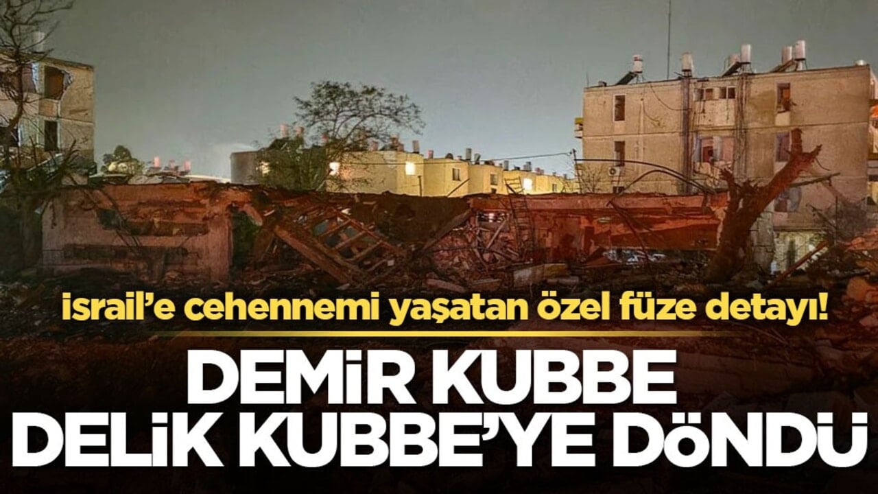 İsrail’e cehennemi yaşatan özel füze detayı! Demir Kubbe Delik Kubbe’ye döndü