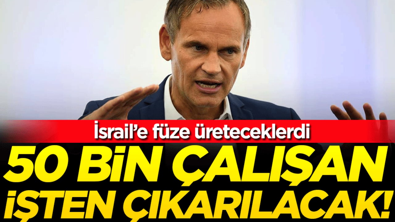 İsrail'e füze üreteceklerini açıklamışlardı! 50 bin çalışan işten çıkarılacak, fabrikalar kapanacak