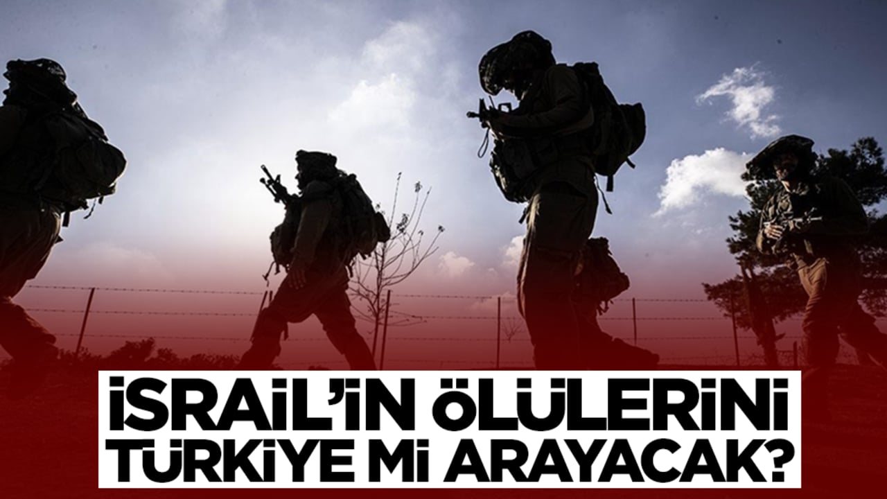 İsrail’in ölülerini Türkiye mi arayacak?
