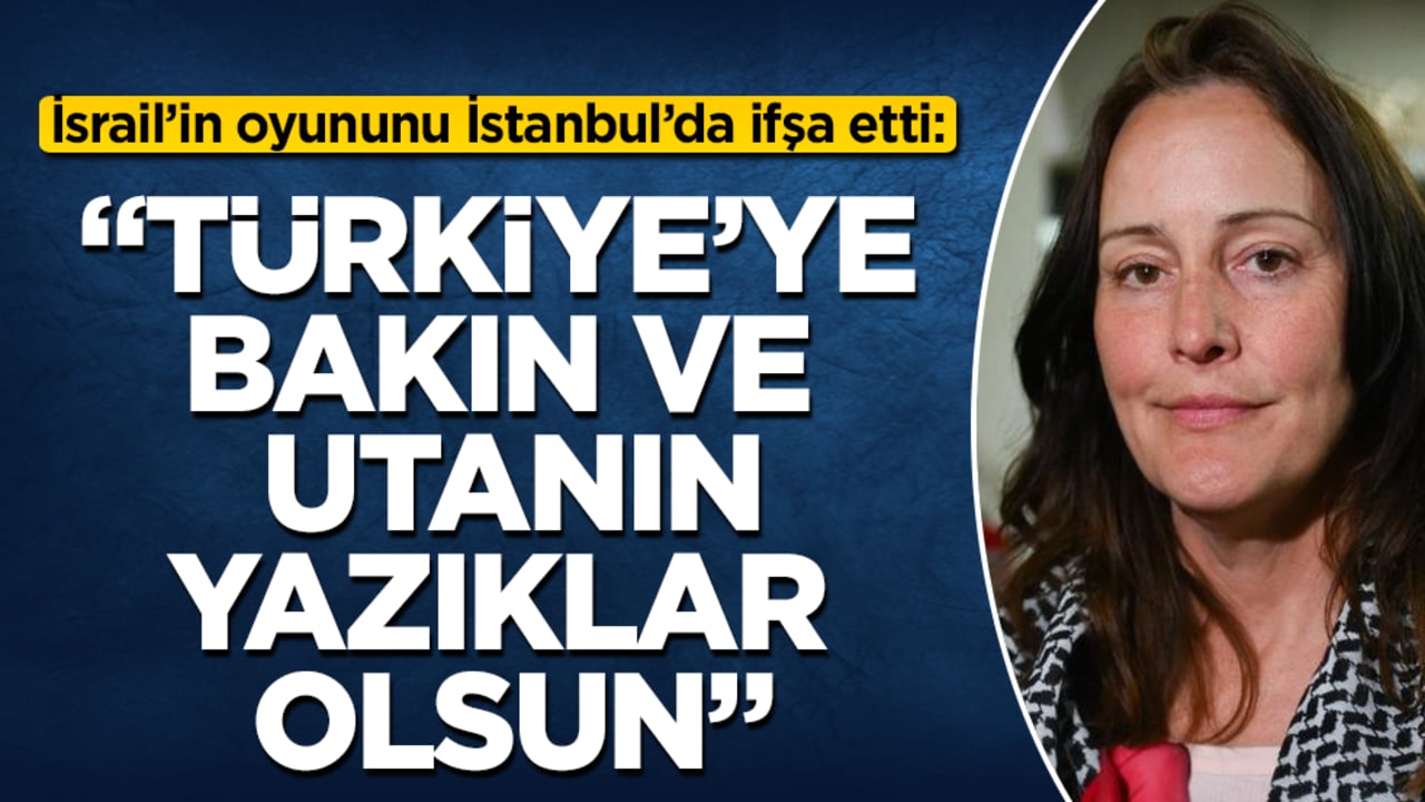 İsrail’in oyununu İstanbul’da ifşa etti: "Türkiye’ye bakın ve utanın, yazıklar olsun"