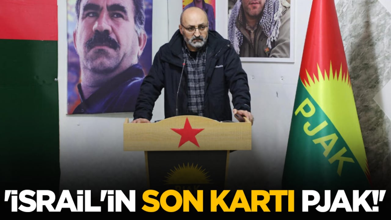 'İsrail'in son kartı PJAK!'