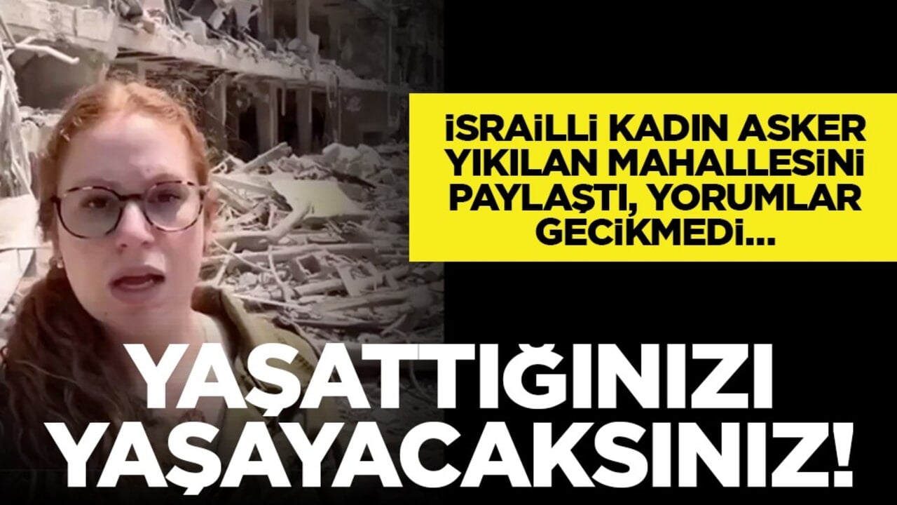 İsrailli kadın asker yıkılan mahallesini paylaştı, yorumlar gecikmedi… "Yaşattığınızı yaşayacaksınız!"