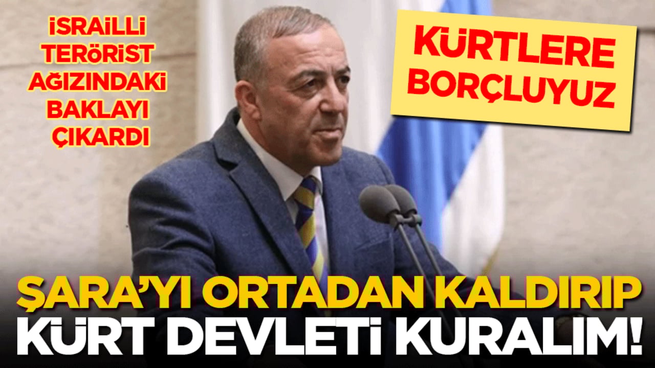 İsrailli terörist ağzındaki baklayı çıkardı: Kürtlere borçluyuz! Şara’yı ortadan kaldırıp Kürt devleti kuralım!