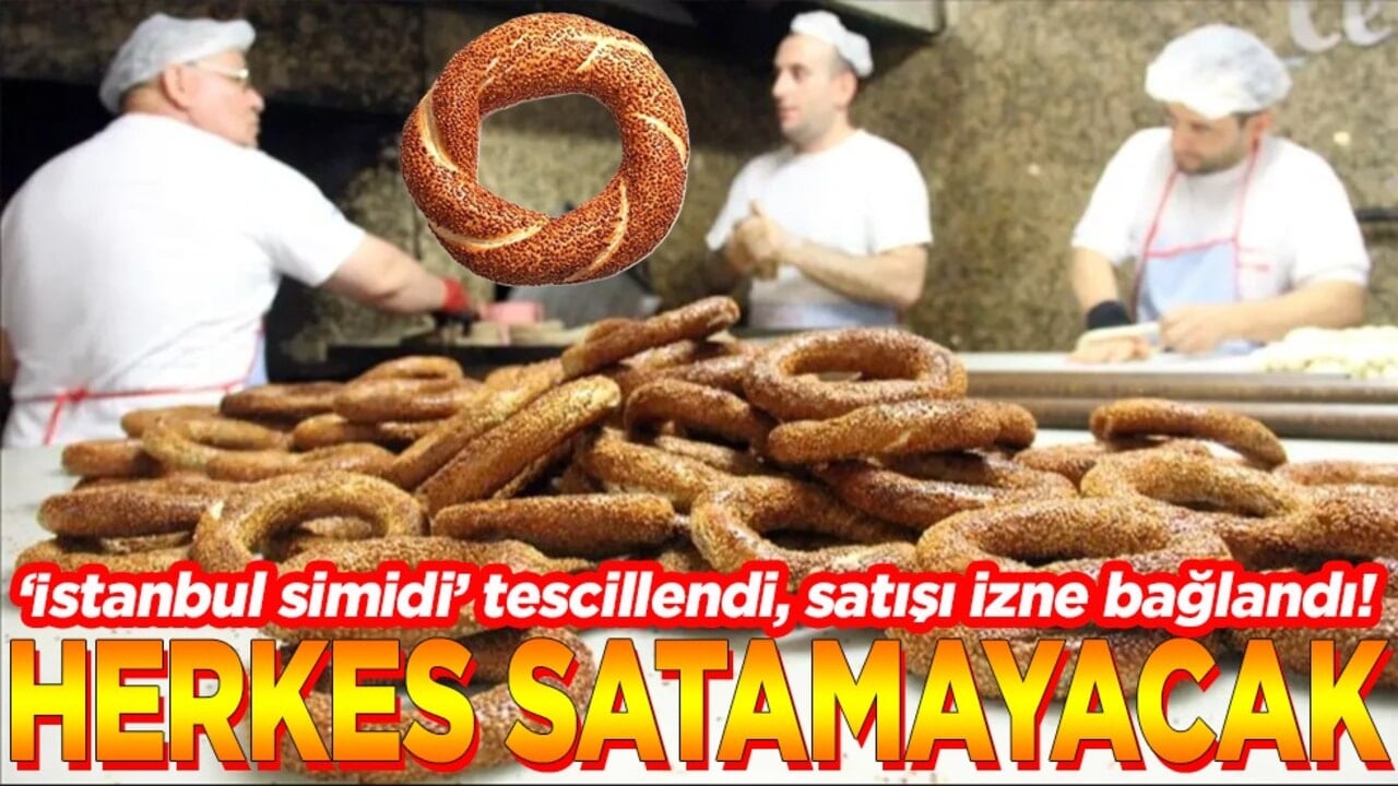 "İstanbul simidi" tescillendi, satışı izne bağlandı! Herkes satamayacak