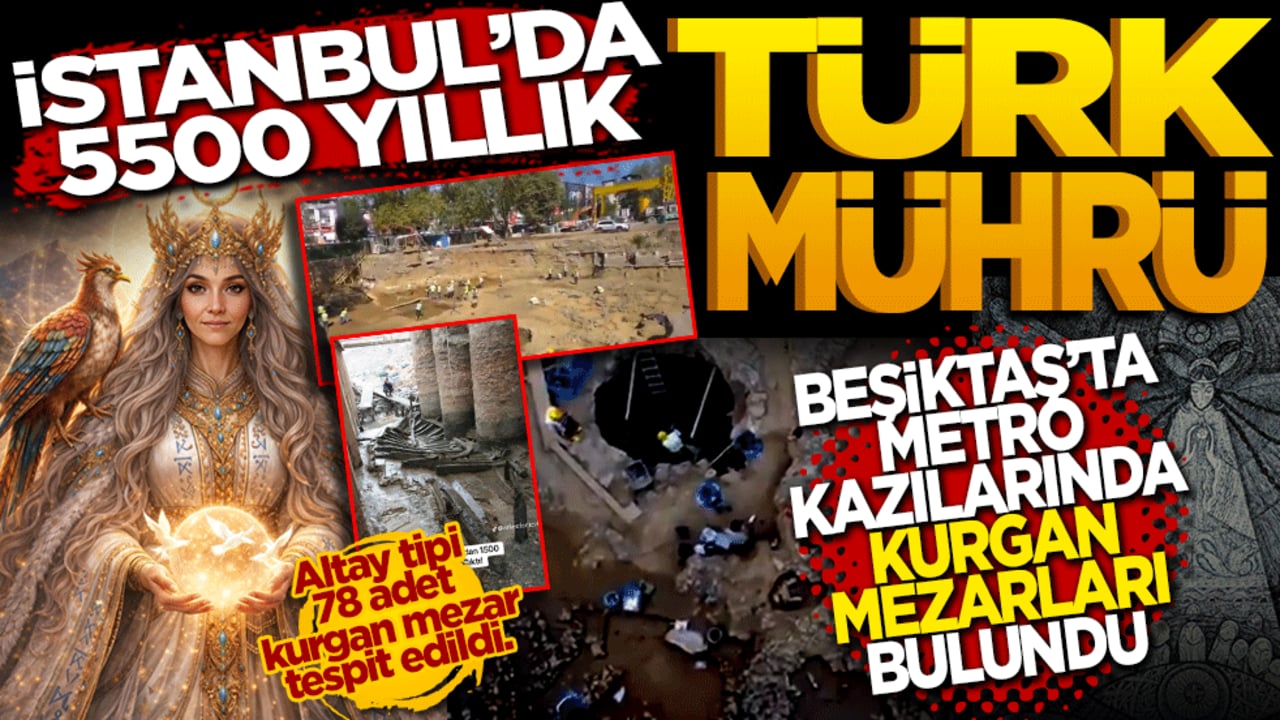 İstanbul’da 5500 yıllık Türk mührü! Beşiktaş’ta Kurgan mezarları bulundu