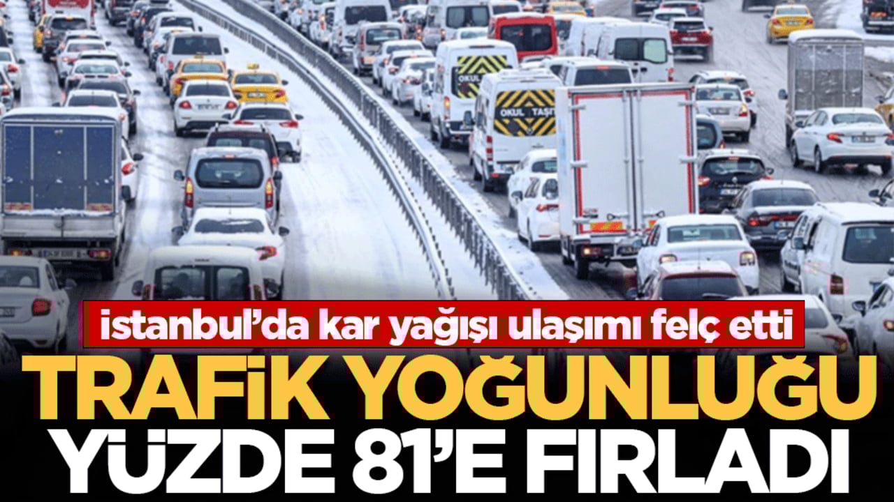 İstanbul’da kar yağışı ulaşımı felç etti: Trafik yoğunluğu yüzde 81’e fırladı!