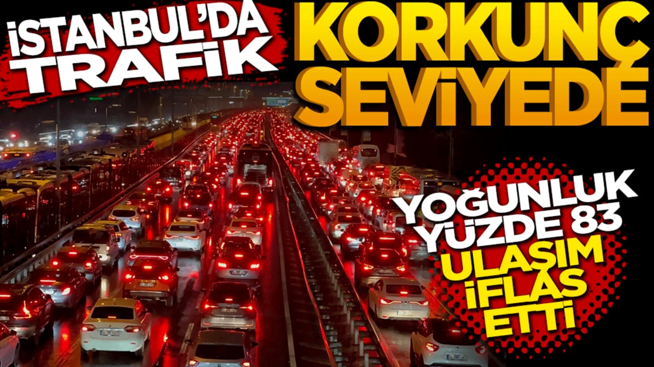 İstanbul'da trafik korkunç seviyede Yoğunluk yüzde 83 ulaşım iflas etti