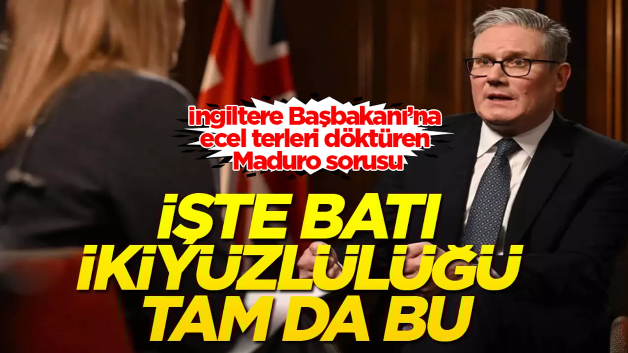 İşte Batı ikiyüzlülüğü tam da bu! İngiltere Başbakanı’na ecel terleri döktüren Maduro sorusu
