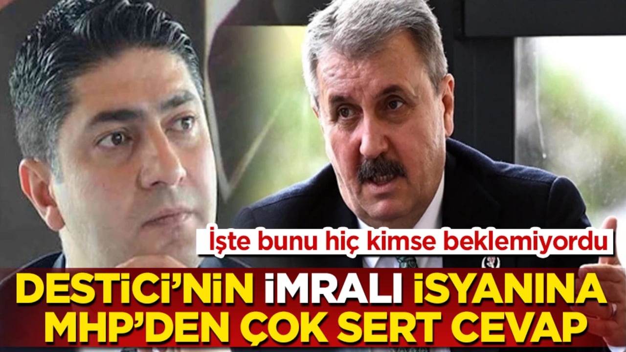 İşte bunu hiç kimse beklemiyordu! Mustafa Destici’nin "İmralı" isyanına MHP’den çok sert cevap