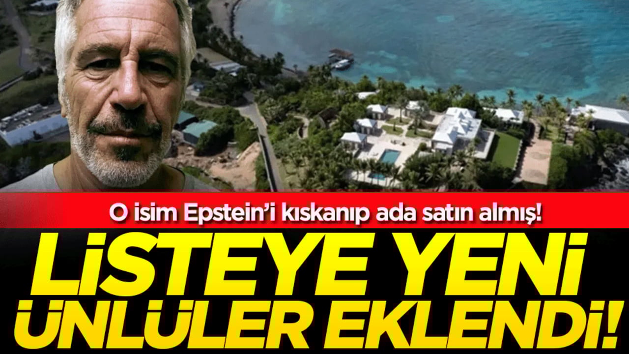 İşte Epstein'in listesine eklenen yeni ünlüler! O isim kıskandığı için ada satın almış!