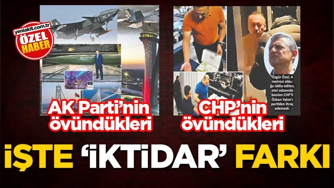İşte 'iktidar' farkı