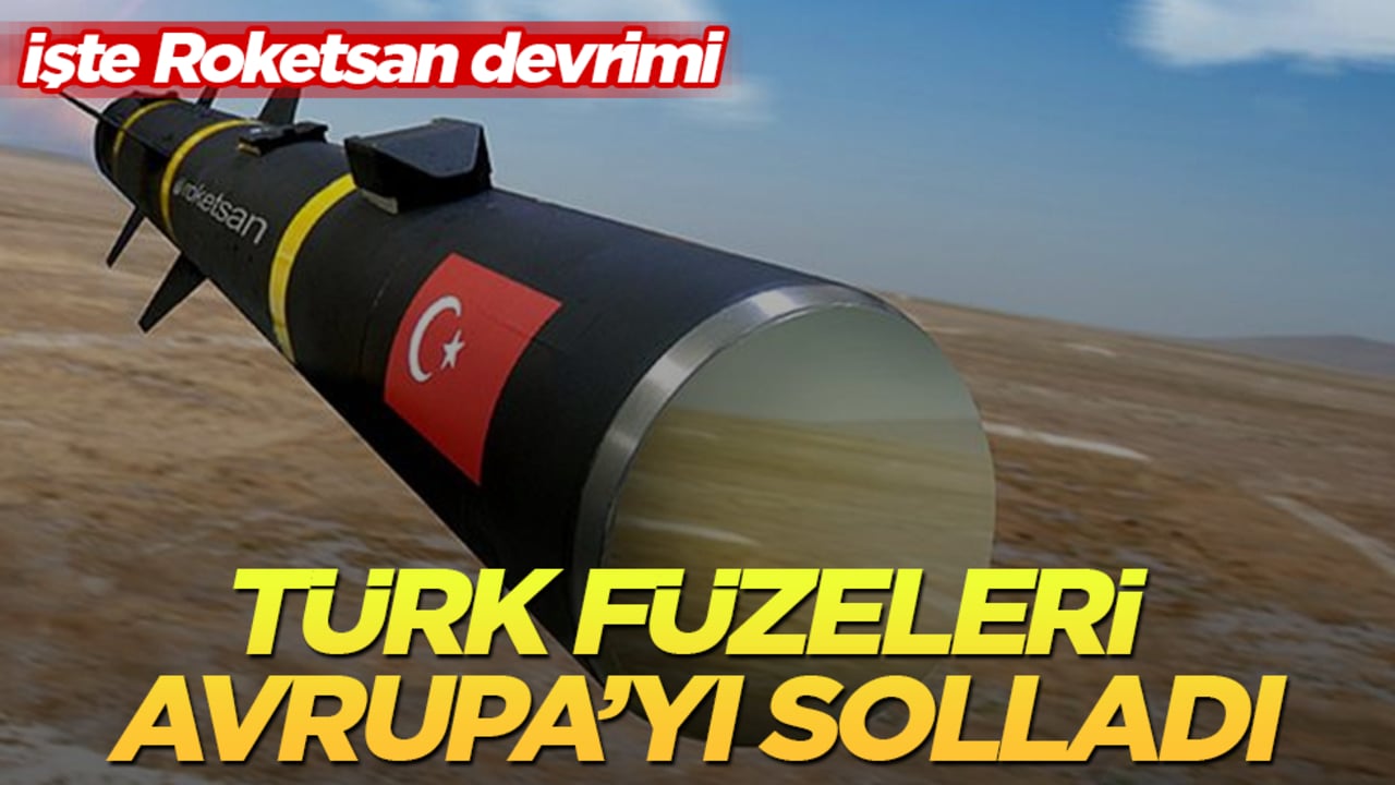 İşte Roketsan devrimi! Türk füzeleri Avrupa’yı solladı
