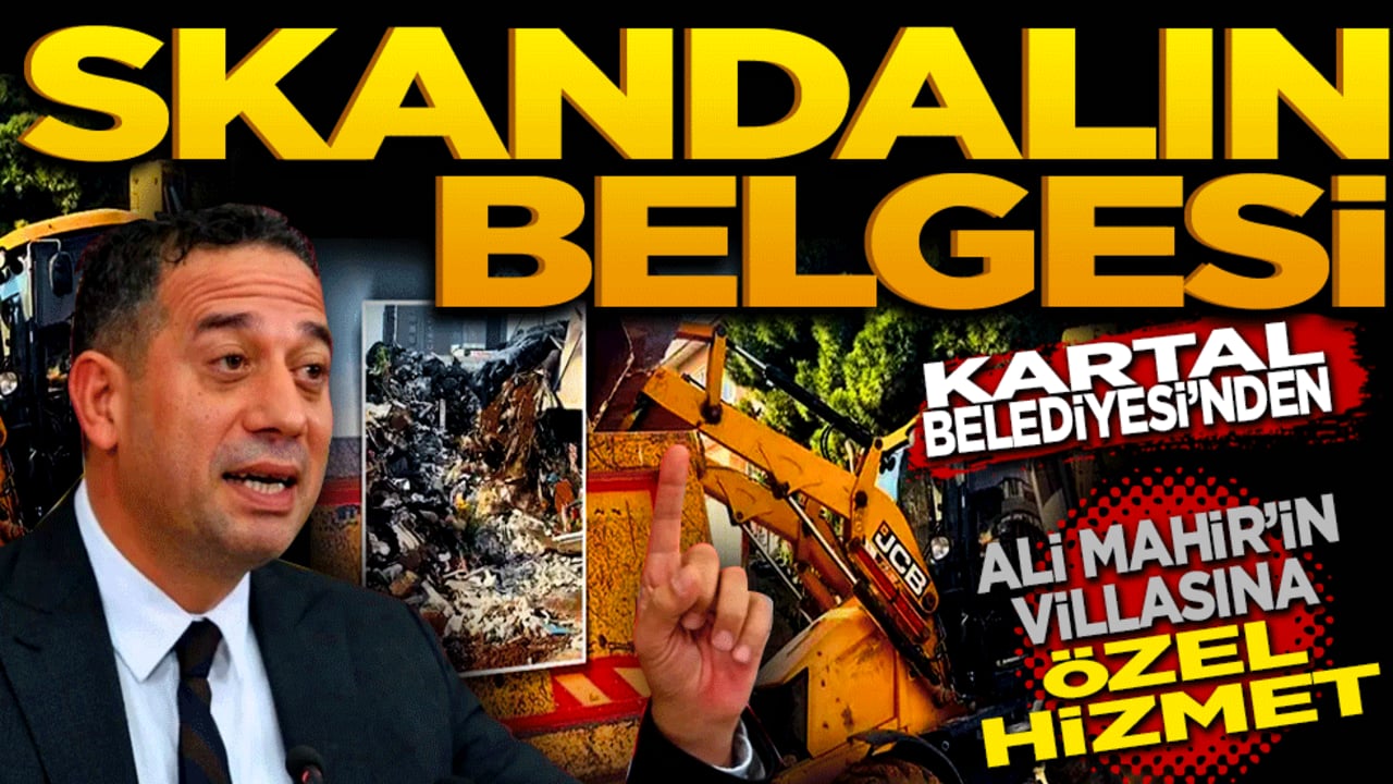 İşte skandalın belgesi! Kartal Belediyesi’nden Ali Mahir Başarır’ın villasına özel hizmet