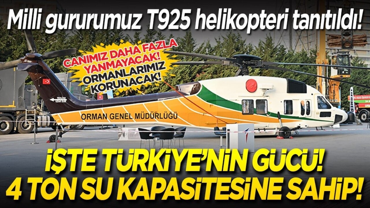 İşte Türkiye’nin gücü! Milli gururumuz T925 helikopteri tanıtıldı! 4 ton su kapasitesine sahip