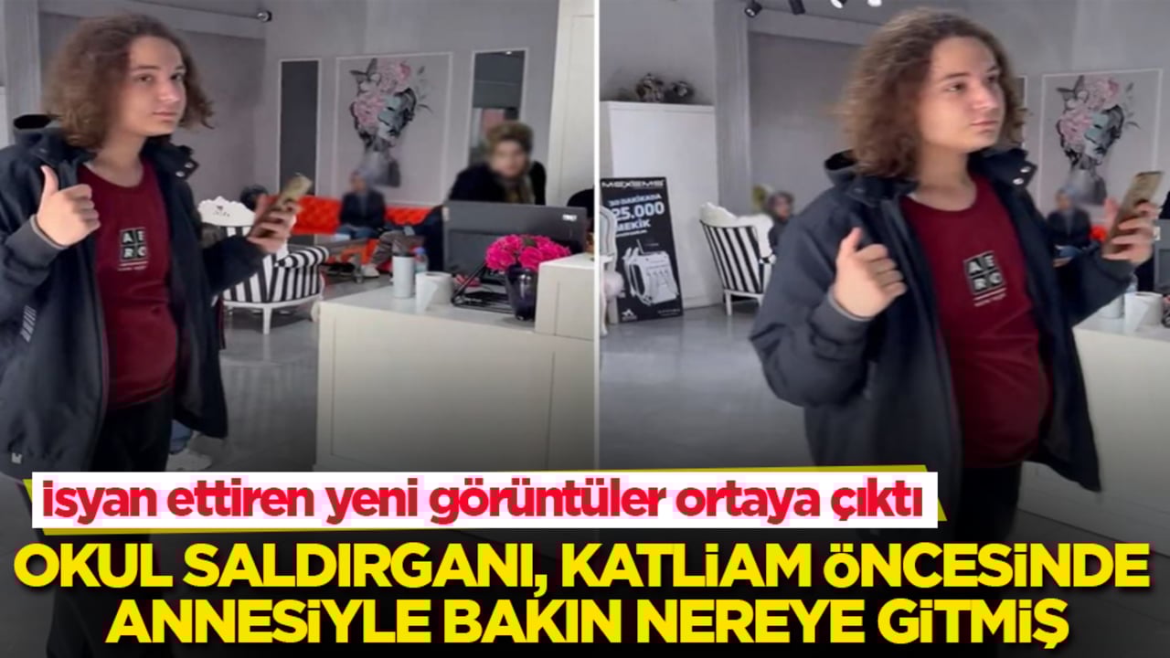 İsyan ettiren yeni görüntüler ortaya çıktı! Okul saldırganı, katliam öncesinde annesiyle bakın nereye gitmiş