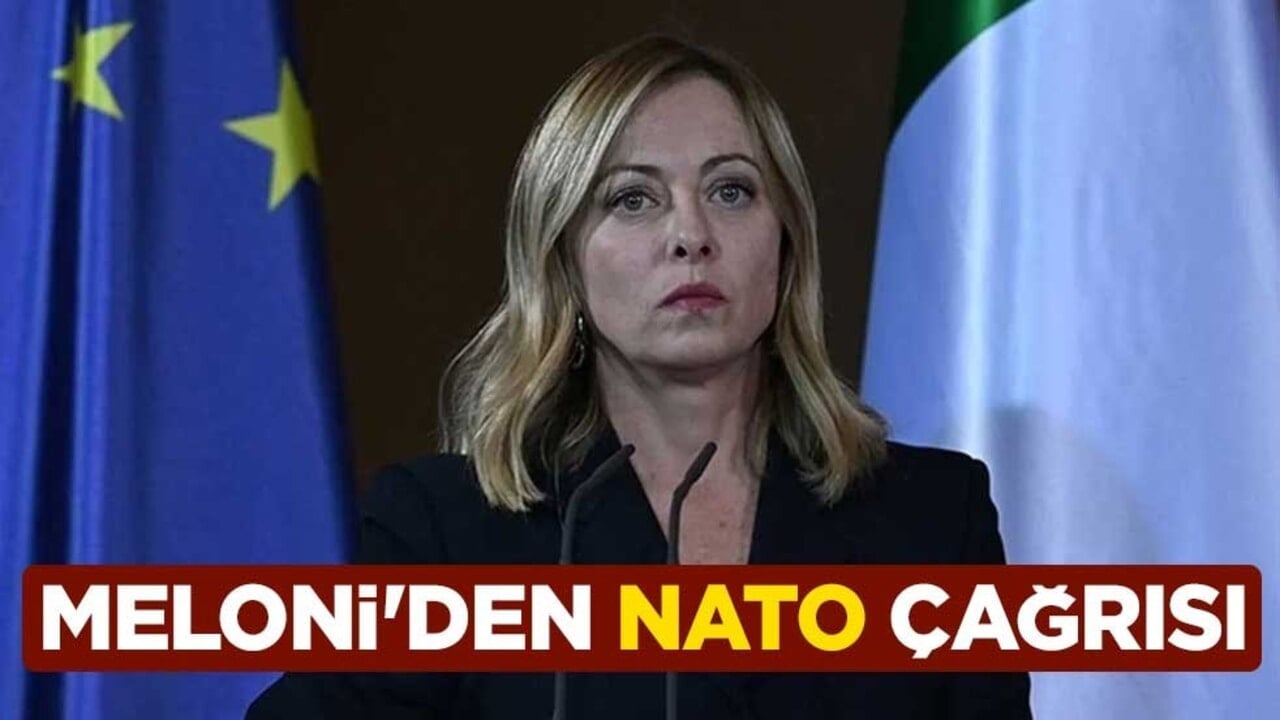 İtalya Başbakanı Meloni'den NATO çağrısı