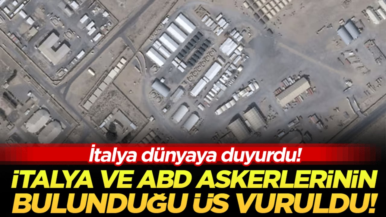 İtalya'dan son dakika açıklaması: İtalya ve ABD askerlerinin bulunduğu üs vuruldu!