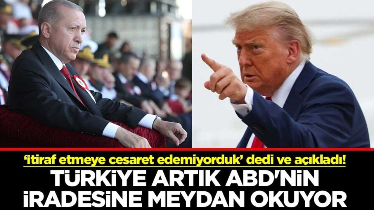 ‘İtiraf etmeye cesaret edemiyorduk’ dedi ve açıkladı! Türkiye artık ABD'nin iradesine meydan okuyor