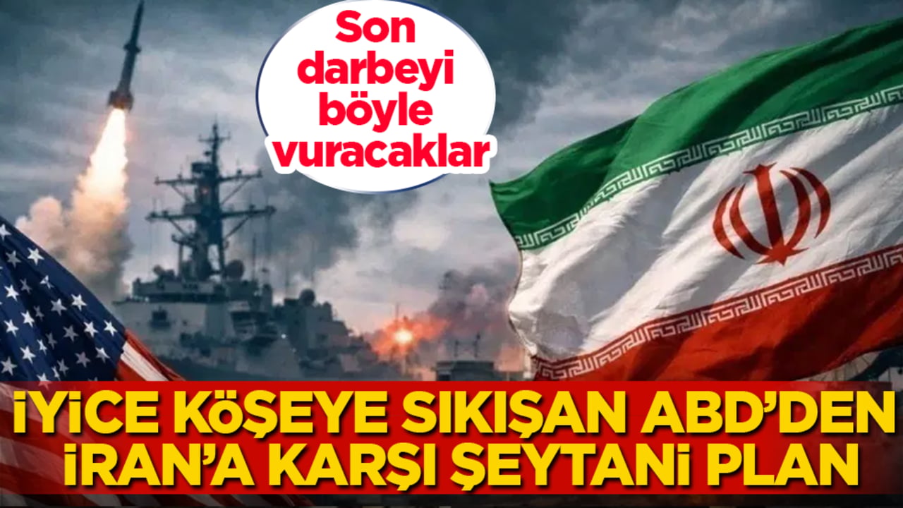 İyice köşeye sıkışan ABD’den İran’a karşı şeytani plan! Son darbeyi böyle vuracaklar