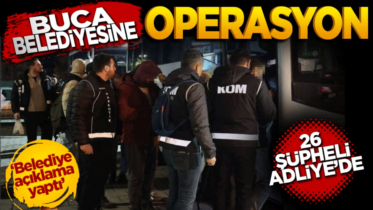 İzmir Buca Belediyesi'ne operasyon! 26 şüpheli adliyede