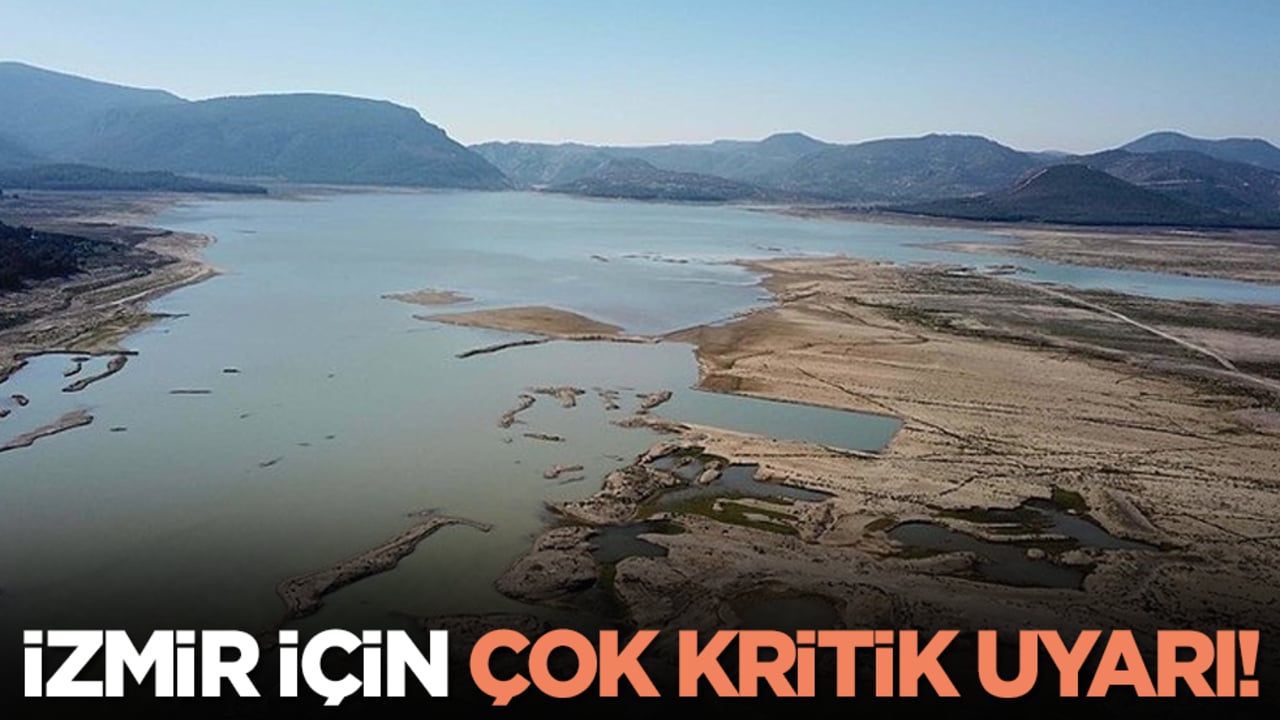  İzmir için kritik uyarı!