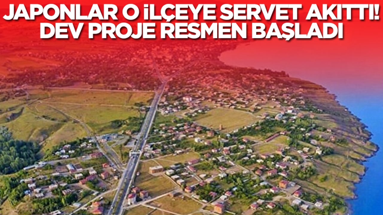 Japonlar o ilçeye servet akıttı: Dev proje resmen başladı