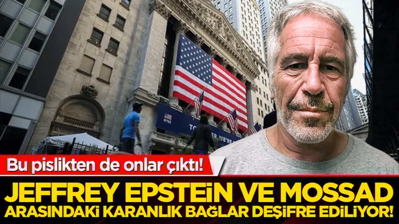 Jeffrey Epstein ve Mossad arasındaki karanlık bağlar deşifre ediliyor!