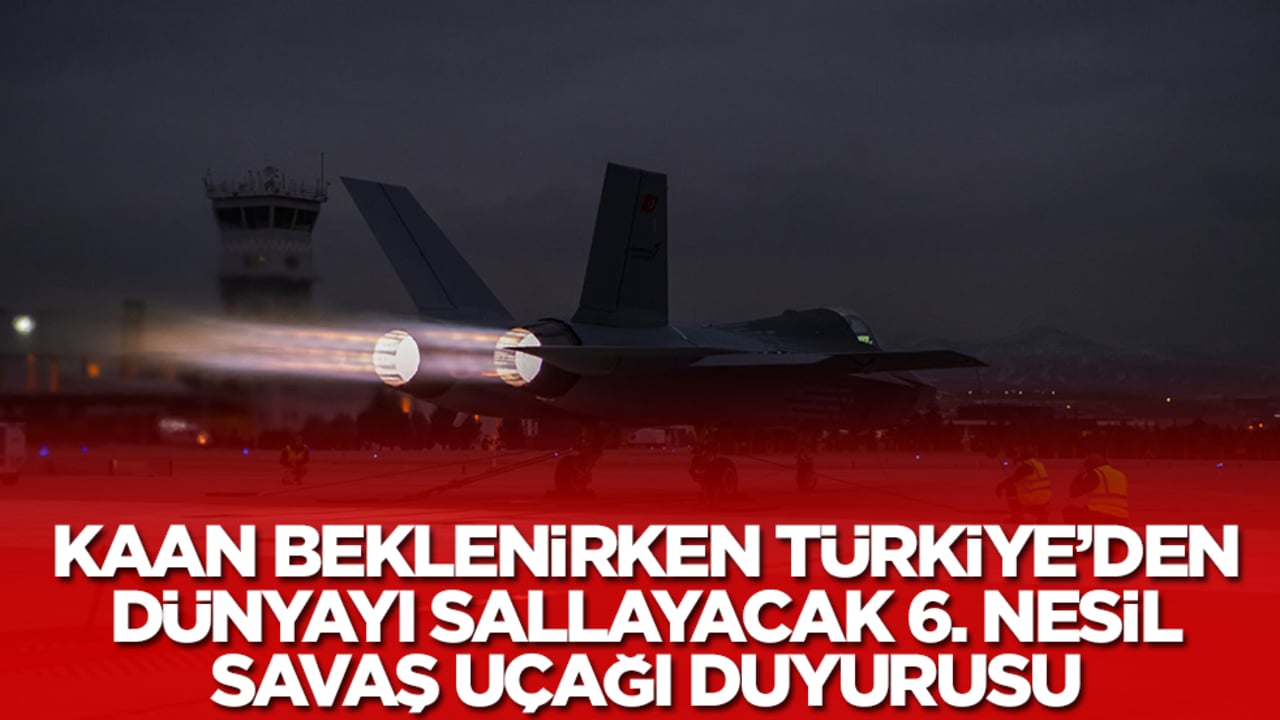 Kaan beklenirken Türkiye'den dünyayı sallayacak 6. nesil savaş uçağı duyurusu