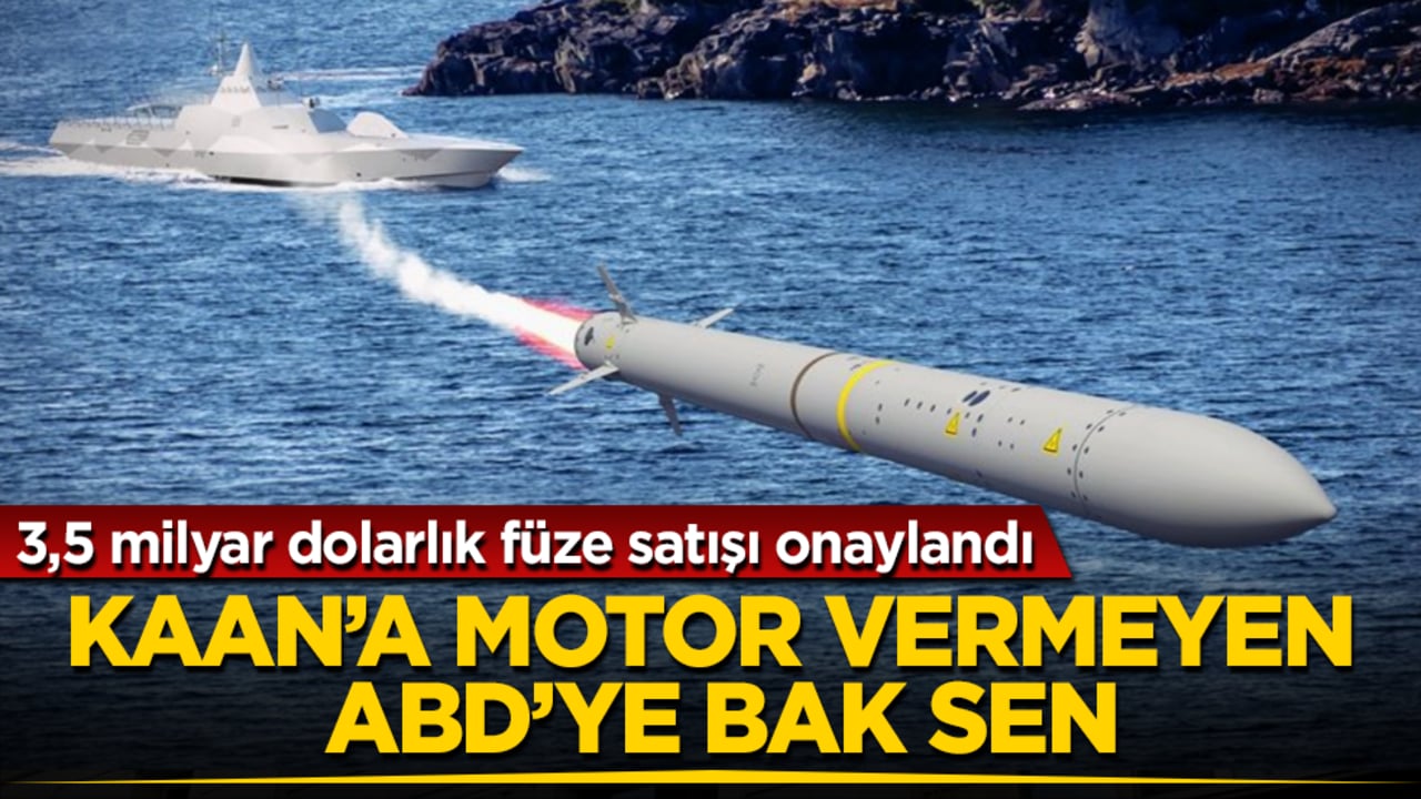 Kaan’a motor vermeyen ABD’ye bak sen! 3,5 milyar dolarlık füze satışı onaylandı
