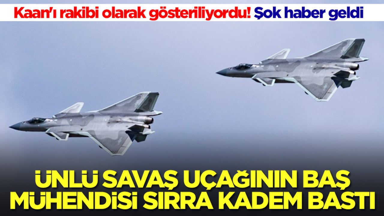 Kaan'ı rakibi olarak gösteriliyordu: Ünlü savaş uçağının baş mühendisi sırra kadem bastı