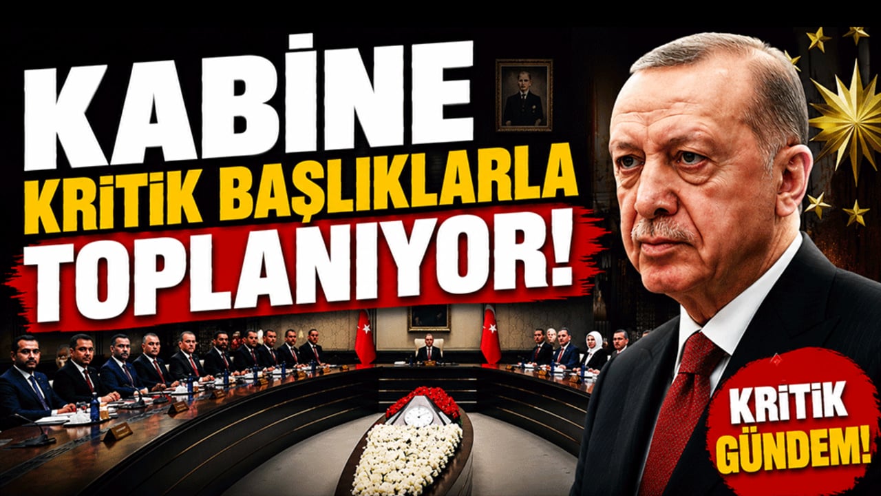 Kabine bugün toplanıyor! Masada terör, ekonomi ve Orta Doğu gündemi var