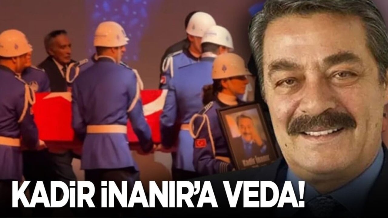 Kadir İnanır’a veda!