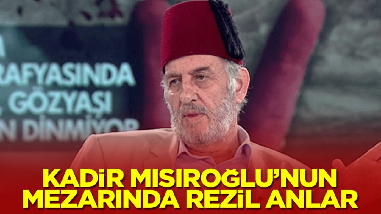 Kadir Mısıroğlu'nun mezarında rezil anlar